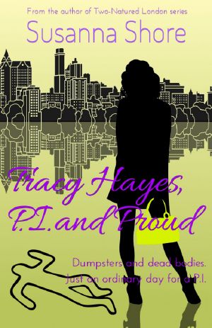 [PI Tracy Hayes 02] • Tracy Hayes, P.I. and Proud